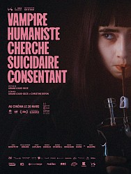 Affiche VAMPIRE HUMANISTE CHERCHE SUICIDAIRE CONSENTANT