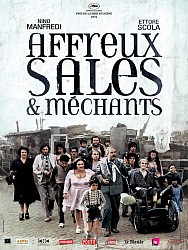 AFFREUX SALES ET MÉCHANTS de Ettore Scola