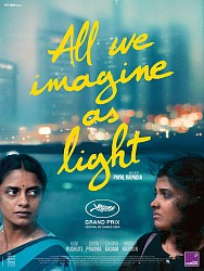 ALL WE IMAGINE AS LIGHT de Payal Kapadia 