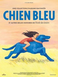 CHIEN BLEU ET AUTRES BELLES HISTOIRES DE L'ÉCOLE DES LOISIRS de Collectif