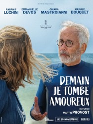 DEMAIN JE TOMBE AMOUREUX de Martin Provost DEMAIN JE TOMBE AMOUREUX de Martin Provost