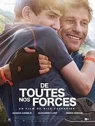 DE TOUTES NOS FORCES de Nils Tavernier