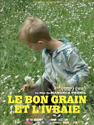 LE BON GRAIN ET L'IVRAIE de Manuela Fresil