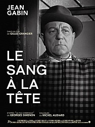 LE SANG À LA TÊTE de Gilles Grangier