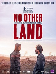 NO OTHER LAND de Basel Adra, Hamdan Ballal, Rachel Szor & Yuval Abraham