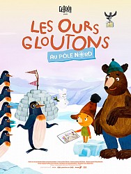 LES OURS GLOUTONS AU PÔLE NORD de Katerina Karhankova & Alexandra Majova