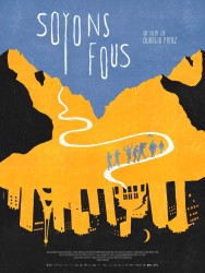 SOYONS FOUS de Quentin Perez SOYONS FOUS de Quentin Perez
