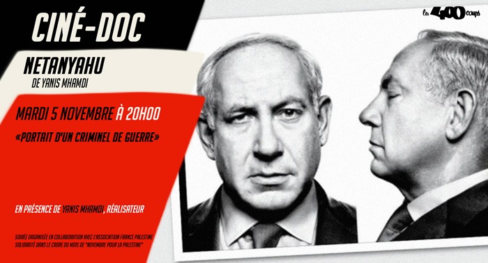 NETANYAHU, PORTAIT D'UN CRIMINEL DE GUERRE - Yanis Mhamdi