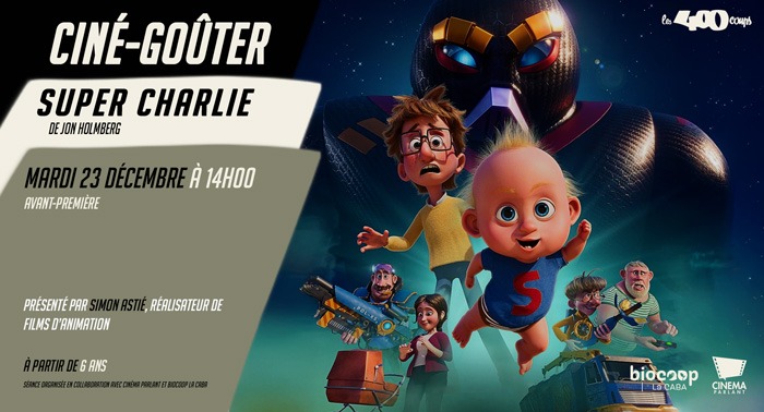 Ciné goûter / Avant-première SUPER CHARLIE