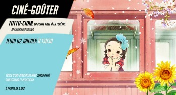 TOTTO-CHAN, LA PETITE FILLE À LA FENÊTRE - Ciné goûter - 2025-01-02