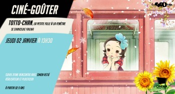 TOTTO-CHAN, LA PETITE FILLE À LA FENÊTRE - Ciné goûter - 2025-01-02