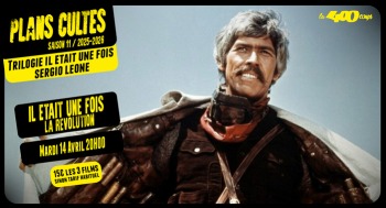 IL ÉTAIT UNE FOIS LA RÉVOLUTION - Plans Cultes - 2026-04-14