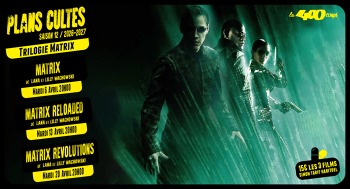 MATRIX RELOADED - Plans Cultes - 2027-04-13