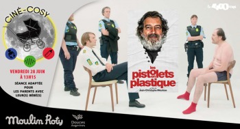 LES PISTOLETS EN PLASTIQUE - Ciné Cosy - 2024-06-28