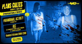 PARANORMAL ACTIVITY - Plans Cultes - 2025-10-31