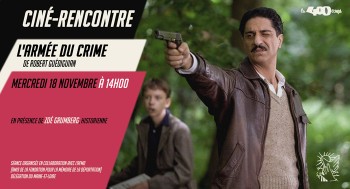 L'ARMÉE DU CRIME - Ciné Rencontre - 2026-11-18