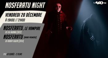 NOSFERATU LE VAMPIRE - Avant-Première / Nosferatu Night ! - 2024-12-20